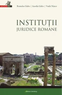 Instituţii juridice romane de Aurelia Gidro