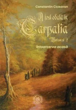 Întoarcerea acasă (Vol. II) de Constantin Ciceovan