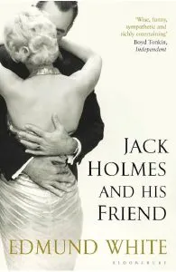 Jack Holmes and His Friend de Edmund White