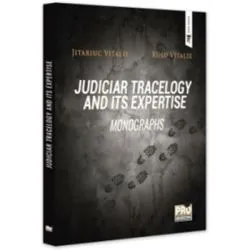 Judiciar tracelogy and its expertise. Monographs de Vitalie Jitariuc