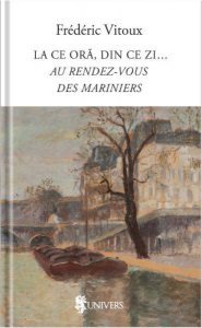 La ce oră, din ce zi…Au Rendez-vous des Mariniers