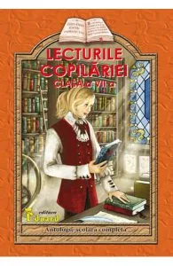 Lecturile copilariei - Clasa 7 de Lucica Buzenchi