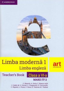 Limba engleză. Clasa a VI-a. Ghidul profesorului (Teacher