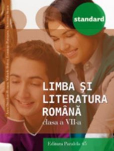 Limba si Literatura Romana - Standard, Clasa a VII-a (editia a 3-a), 2016-2017