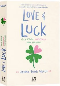Love &amp; Luck de Jenna Evans Welch