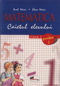 Matematica. Caietul elevului pentru clasa I. Partea I