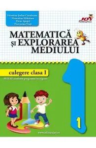 Matematica si explorarea mediului - Clasa 1 - Culegere de Valentina Stefan Caradeanu
