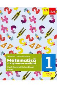 Matematica si explorarea mediului - Clasa 1 Partea 1 - Caietul meu de exercitii si probleme
