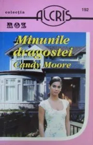 Minunile dragostei, 192 de Candy Moore