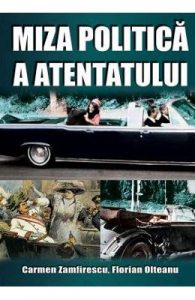 Miza politica a atentatului