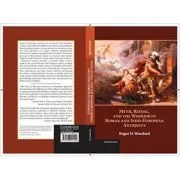 Myth, Ritual, and the Warrior in Roman and Indo-European Antiquity de Roger D. Woodard