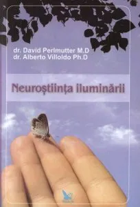 Neurostiinta Iluminarii de Alberto Villoldo
