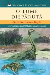 O lume disparuta de Arthur Conan Doyle
