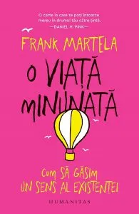 O viata minunata de Frank Martela