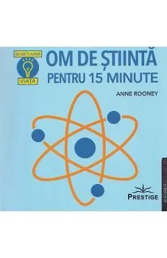 Om de stiinta pentru 15 minute de Anne Rooney