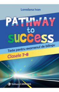 Pathway to success Clasele 7-8