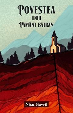 Povestea unui pamant batran