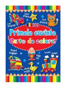 Primele cuvinte. Carte de colorat romano-engleza