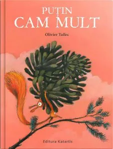 Puțin cam mult de Olivier Tallec