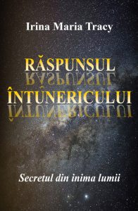 Raspunsul intunericului. Secretul din inima lumii