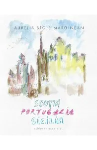Scotia. Portugalia. Sicilia de Aurelia Stoie Marginean