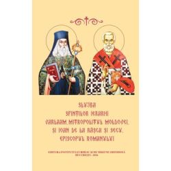 Slujba Sfintilor Ierarhi Varlaam Mitropolitul Moldovei si Ioan de la Rasca si Secu, Episcopul Romanului