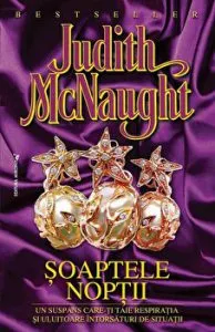 Soaptele noptii. Un suspans care-ti taie respiratia si uluitoare intorsaturi de situatii de Judith McNaught
