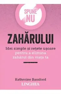 Spune NU zaharului de Katherine Bassford