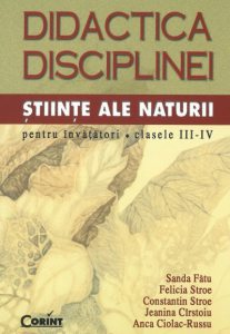 Stiinte ale naturii pentru invatatori, clasele III-IV. Didactica disciplinei