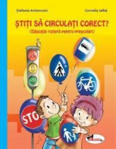 Stiti sa circulati corect? de Stefania Antonovici