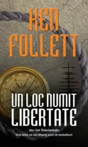 Un loc numit libertate de Ken Follett