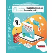 @vacantadevara. eu. Scrisorile verii. Caiet de vacanta. Clasa a 4-a