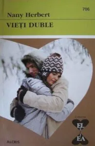 Vieti duble, 706 de Nany Herbert