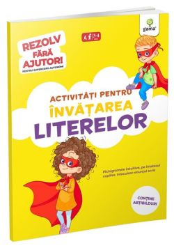 Activități pentru învățarea literelor (3-5 ani). Rezolv fără ajutor!