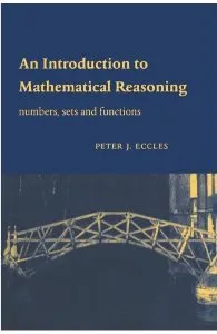 An Introduction to Mathematical Reasoning. Numbers, Sets and Functions de Peter J. Eccles