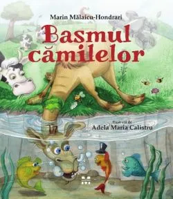 Basmul camilelor de Marin Malaicu-Hondrari
