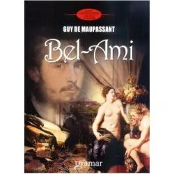 Bel-Ami de Guy de Maupassant