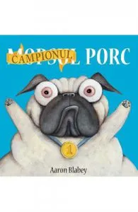 Campionul Porc de Aaron Blabey