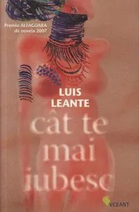 Cat te mai iubesc de Luis Leante
