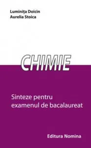 Chimie. Sinteze pentru examenul de bacalaureat de Luminita Doicin