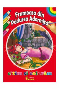 Citim si coloram - Frumoasa din padurea adormita