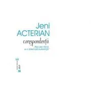 Corespondenta. Fiecare rand e o infernala suferinta de Jeni Acterian