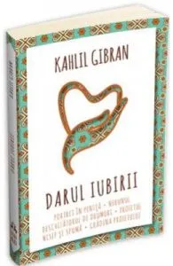 Darul iubirii de Kahlil Gibran