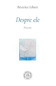 Despre ele de Beatrice Libert