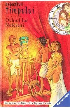 Detectivii timpului 6: Ochiul lui Nefertiti de Fabian Lenk