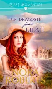 Din dragoste pentru Lilah de Nora Roberts