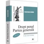Drept penal. Partea generala. Curs universitar de Ionut Andrei Barbu