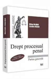 Drept procesual penal. Partea generala Ed.3
