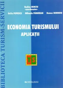 Economia turismului. Aplicatii de Mihaela Padurean