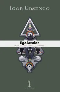 EgoBestiar de Igor Ursenco